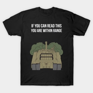 T95 seems to say - If you can read this you are within range T-Shirt